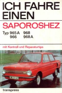 Ich fahre einen Saporoshez